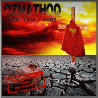 Ozmathoq : More Than a Hero